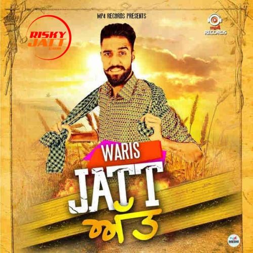 Jatt Att Waris Mp3 Song Free Download