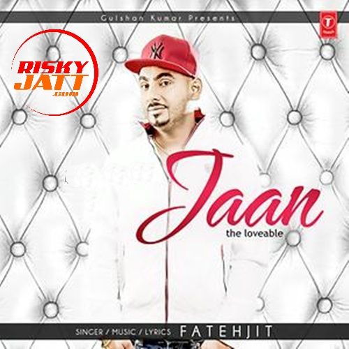 Jaan Fateh Jeet Mp3 Song Free Download