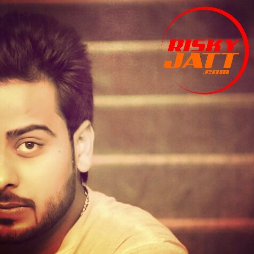 Aggi Teri Maa Mankirat Aulakh Mp3 Song Free Download