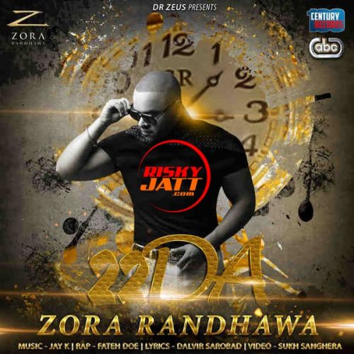 22DA Ft Fateh,Jay K Zora Randhawa Mp3 Song Free Download