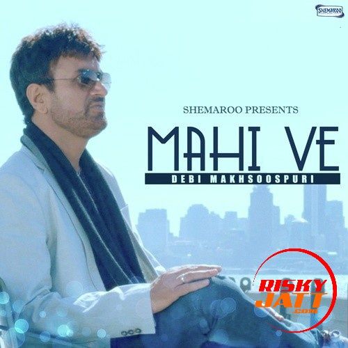 Mahi Ve Debi Makhsoospuri Mp3 Song Free Download