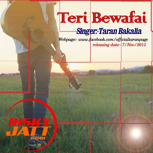 Teri Bewafai Taran Bakalia Mp3 Song Free Download