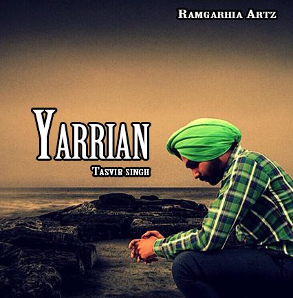 Yarrian Tasvir Singh Mp3 Song Free Download