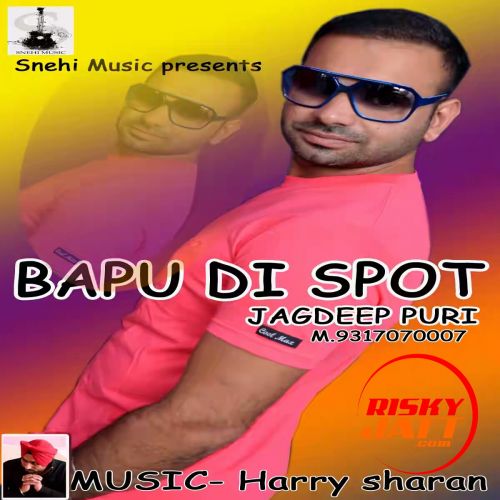 Bapu Di Spot Jagdeep Puri Mp3 Song Free Download