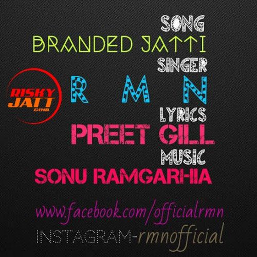 Branded Jatti RMN Mp3 Song Free Download