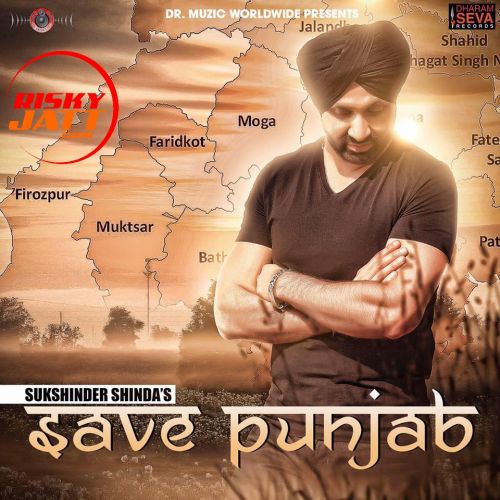 Save Punjab Sukshinder Shinda Mp3 Song Free Download