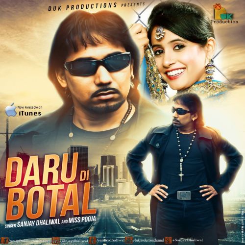 Daru Di Botal Sanjay Dhaliwal, Miss Pooja Mp3 Song Free Download