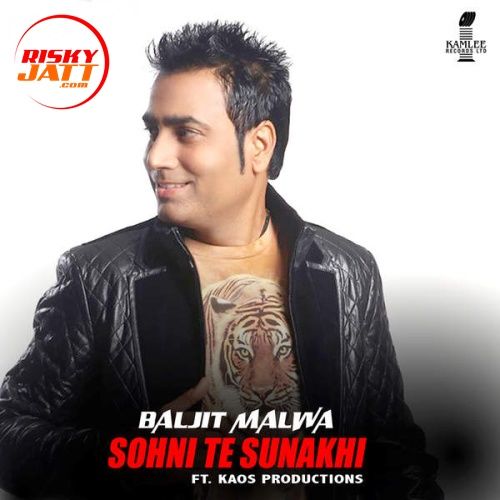 Sohni Te Sunakhi Baljit Malwa Mp3 Song Free Download