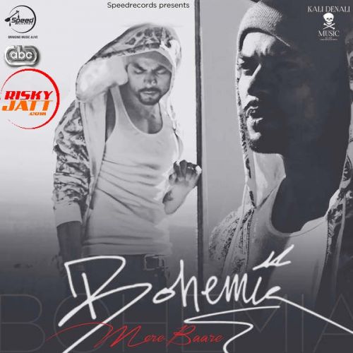 Mere Baare Bohemia Mp3 Song Free Download