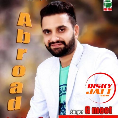 Abroad G Meet Mp3 Song Free Download