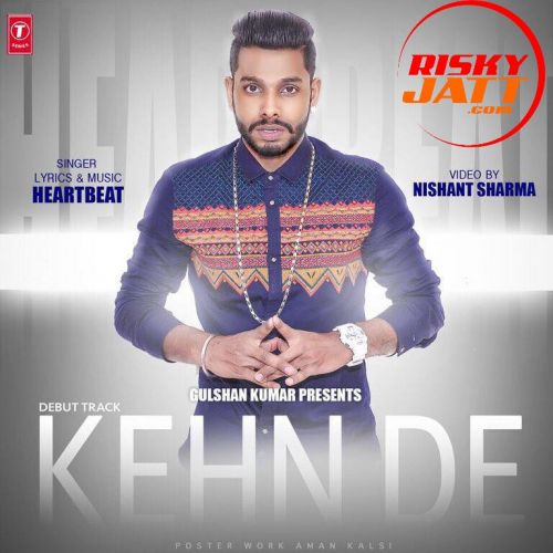 Kehn De HeartBeat Mp3 Song Free Download