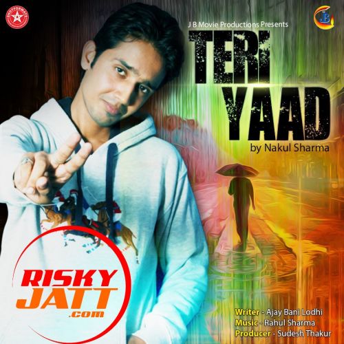 Teri Yaad Nakul Sharma Mp3 Song Free Download