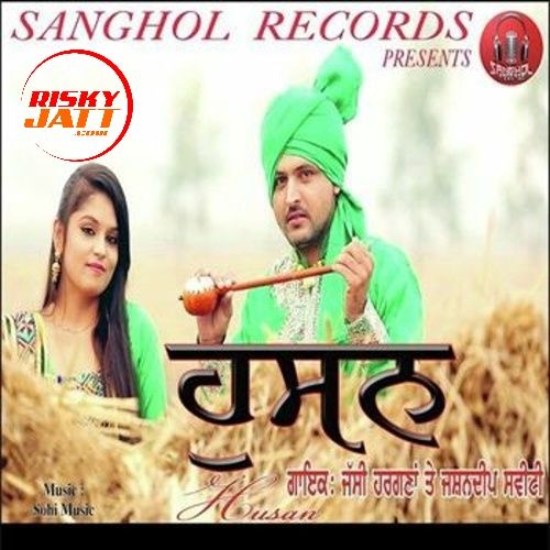 Husan Jashandeep Sweety, Jassi Hargana Mp3 Song Free Download