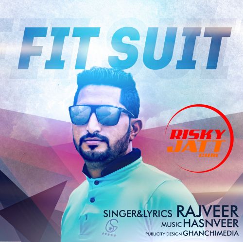 Fit Suit Rajveer Mp3 Song Free Download