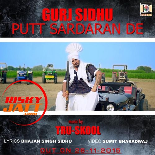 Putt Sardaran De Gurj Sidhu, Tru Skool Mp3 Song Free Download