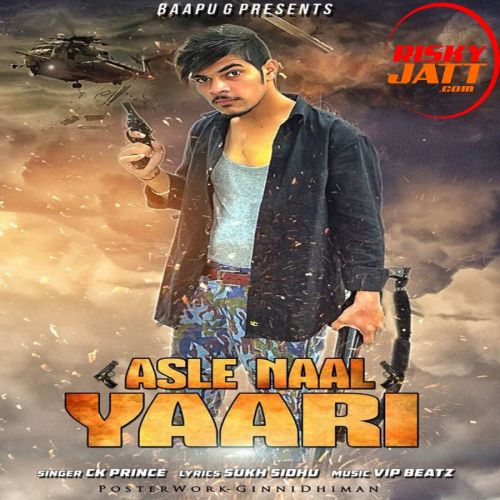 Asle Naal Yaari Ck Prince Mp3 Song Free Download