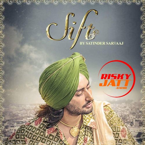 Sift Satinder Sartaaj Mp3 Song Free Download