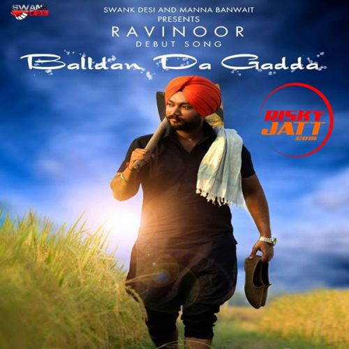 Balldan Da Gadda Ravinoor Mp3 Song Free Download