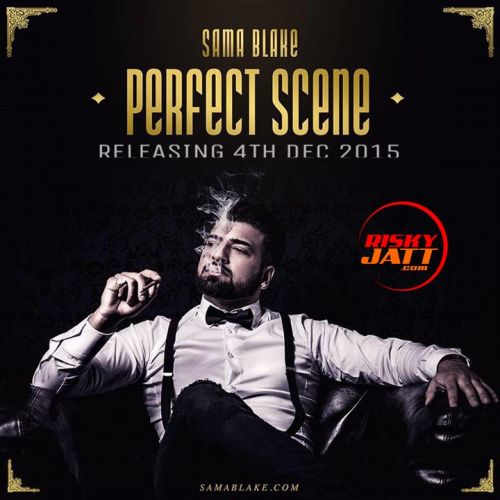 Perfect Scene Sama Blake Mp3 Song Free Download