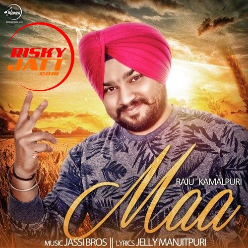 Maa Raju Kamalpuri Mp3 Song Free Download