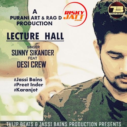 Lecture Hall Sunny Sikander Mp3 Song Free Download