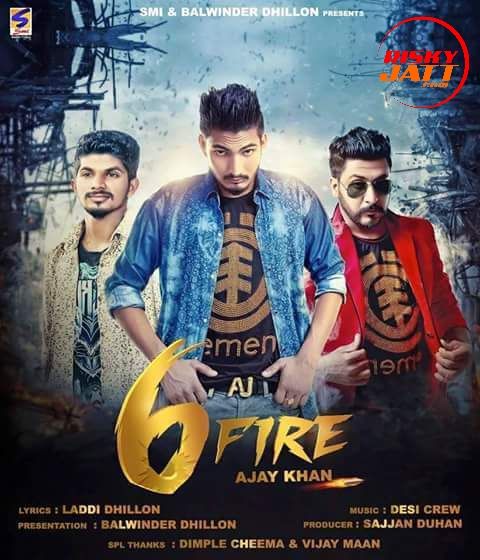 Six Fire Ajay Khan Mp3 Song Free Download