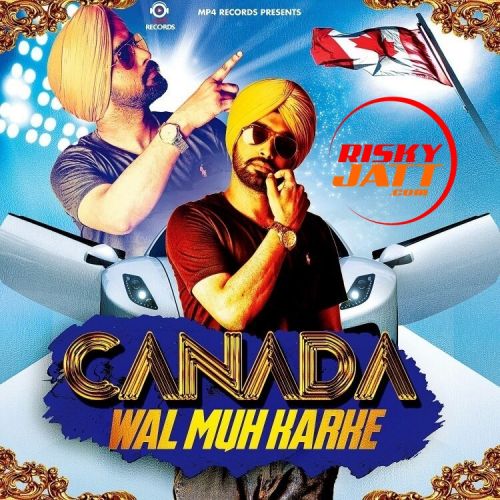 Canada Wal Muh Karke Harry Dhanoa Mp3 Song Free Download