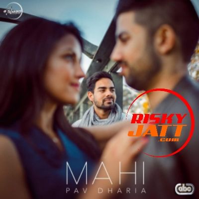 Mahi Pav Dharia Mp3 Song Free Download