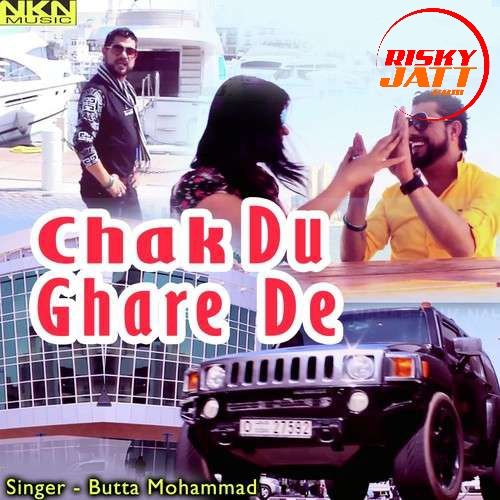 Chak Du Ghare De Butta Mohammad Mp3 Song Free Download