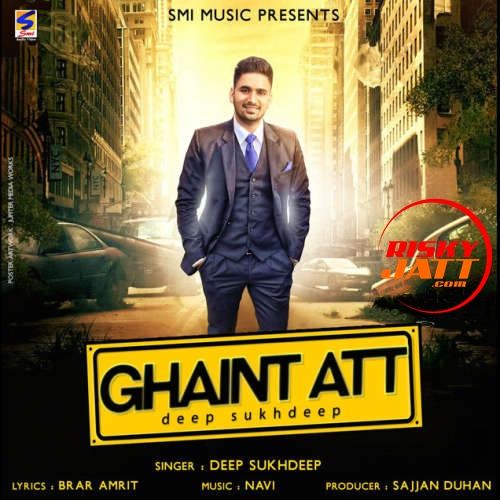 Ghaint Att Deep Sukhdeep Mp3 Song Free Download