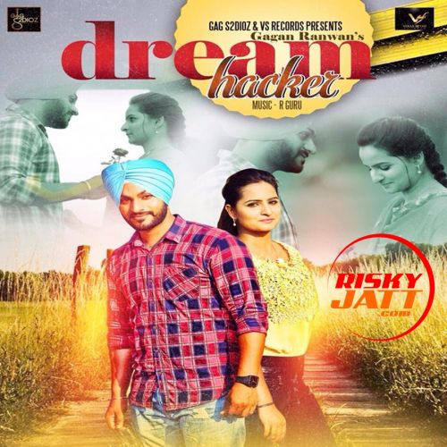 Dream Hacker Gagan Ranwan Mp3 Song Free Download