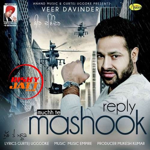 Reply Muchh Te Mashook Veer Davinder Mp3 Song Free Download