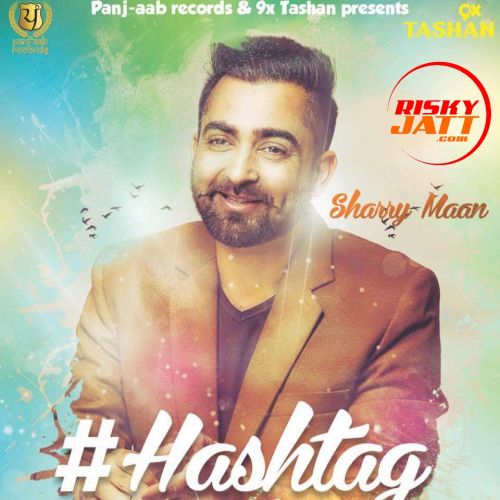 Hashtag Sharry Mann Mp3 Song Free Download