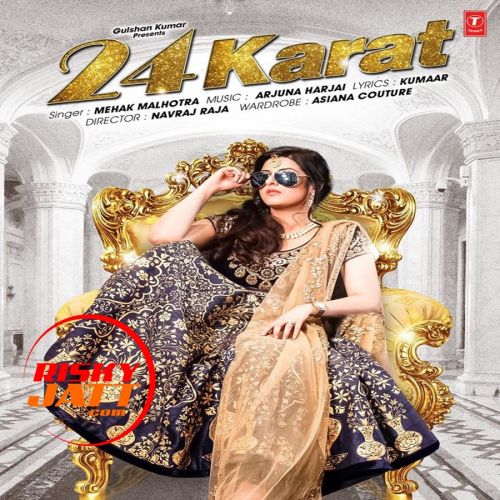 24 Karat Mehak Malhotra Mp3 Song Free Download