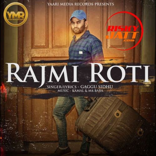 Rajmi Roti Gaggu Sidhu Mp3 Song Free Download