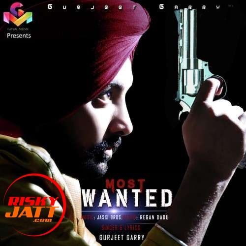 Most Wanted Gurjeet Garry Mp3 Song Free Download