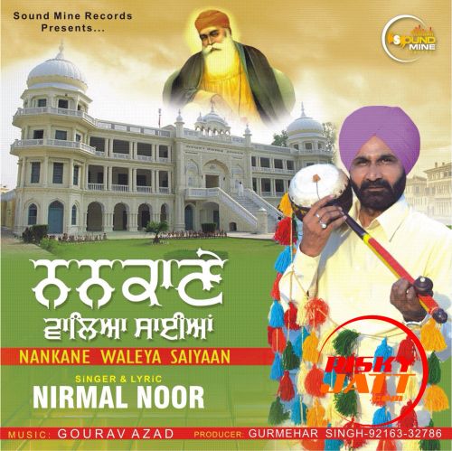 Nankane Waleya Saiyaan Nirmal Noor Mp3 Song Free Download