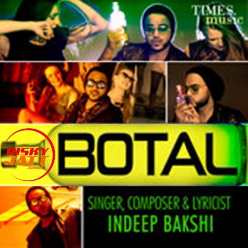 Botal Indeep Bakshi Mp3 Song Free Download