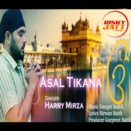 Asal Tikana Harry Mirza Mp3 Song Free Download