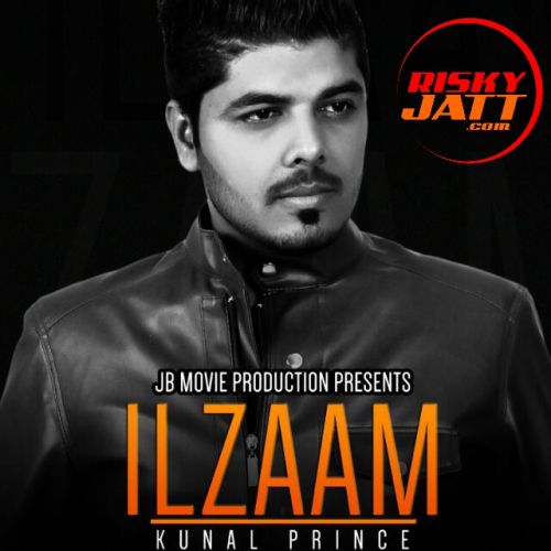 Ilzam Ft. Jatinder Jeetu Kunal Prince Mp3 Song Free Download