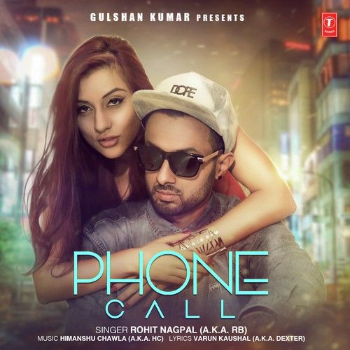 Phone Call Rohit Nagpal Mp3 Song Free Download