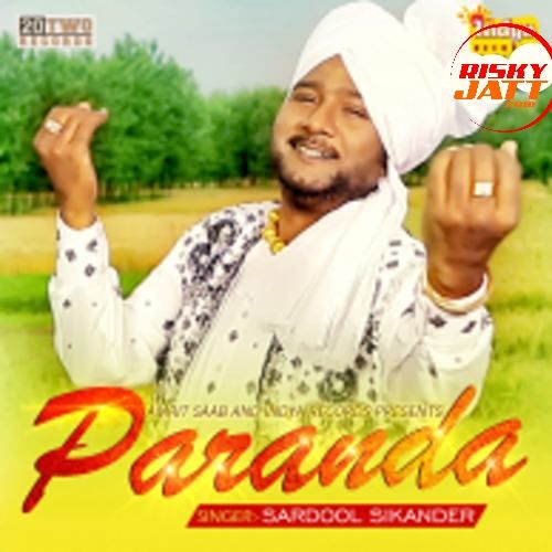 Paranda Sardool Sikander Mp3 Song Free Download