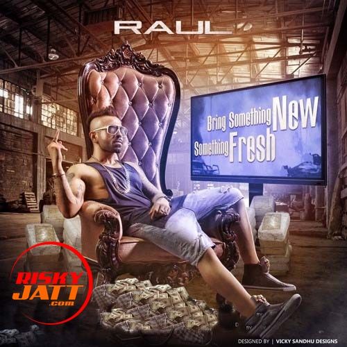 Bring Something New Something Raul Mp3 Song Free Download