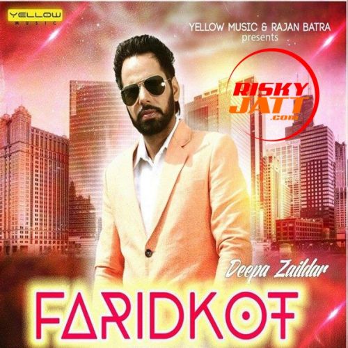 Faridkot Deepa Zaildar Mp3 Song Free Download