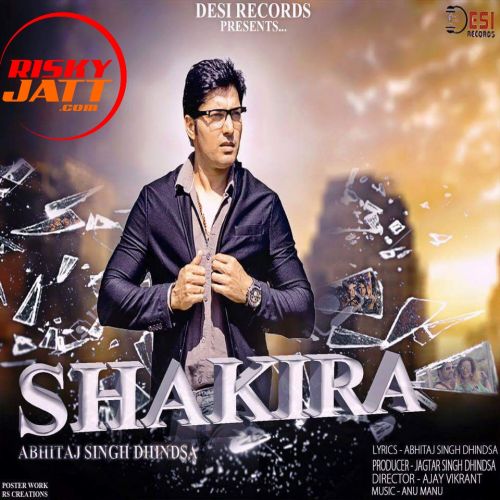 Shakira Abhitaj Singh Dhindsa Mp3 Song Free Download