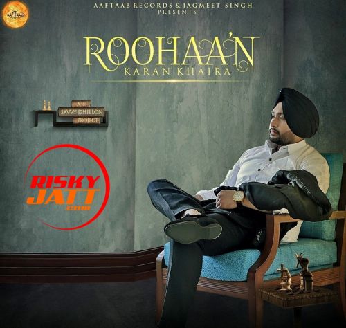 Roohaan Karan Khaira Mp3 Song Free Download