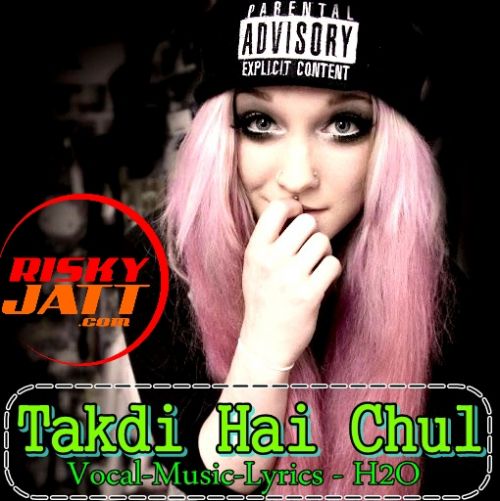 Takdi Hai Chul H2O Mp3 Song Free Download