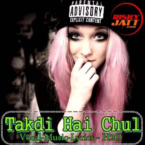 Takdi Hai Chul H2O Mp3 Song Free Download