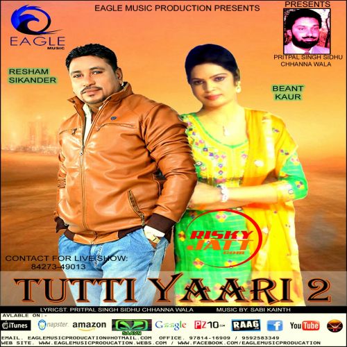 Tutti Yaari 2 Resham Sikander, Beant Kaur Mp3 Song Free Download