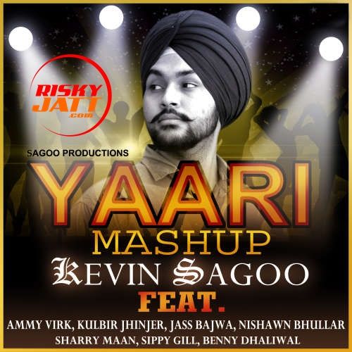 Yaari Mashup Kevin Sagoo Mp3 Song Free Download